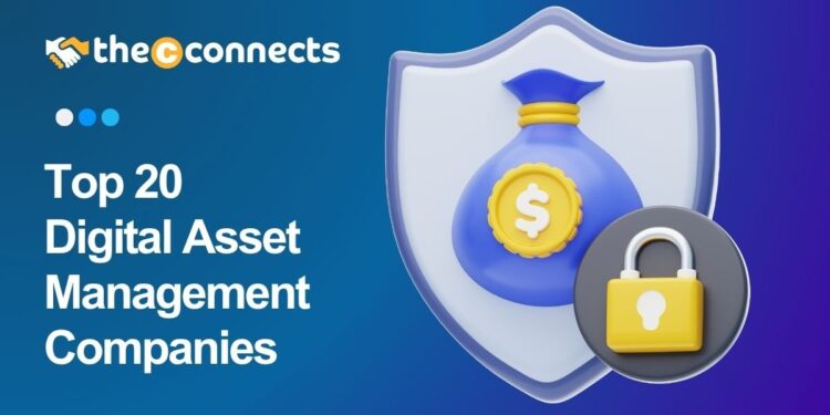 Top 20 Digital Asset Management Companies - TheCconnects
